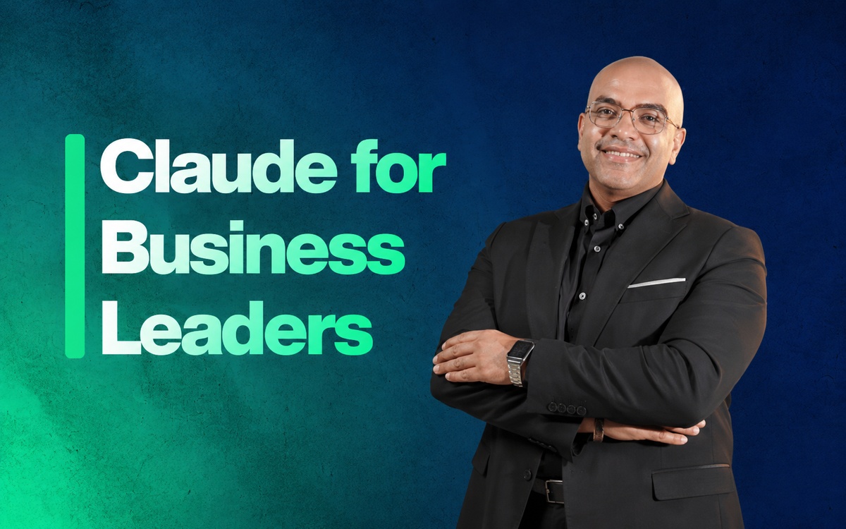 Claude Mastery for Business Leaders